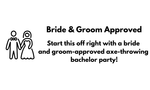 Bride and groom approved. Start this off right with a bride and groom-approved axe-throwing bachelor party!